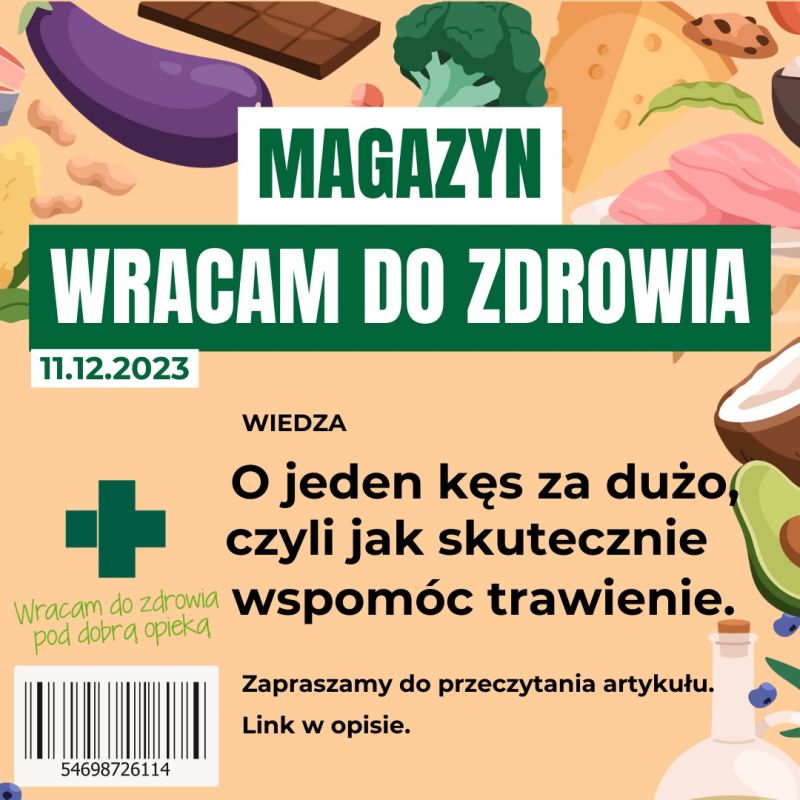 O jeden kęs za dużo, jak skutecznie wspomóc trawienie
