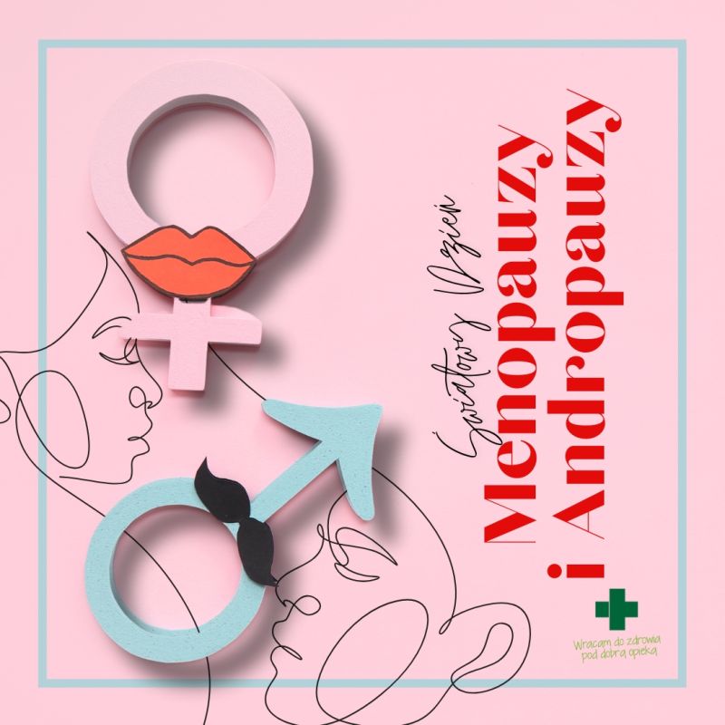 Menopauza i andropauza - co warto o nich wiedzieć?