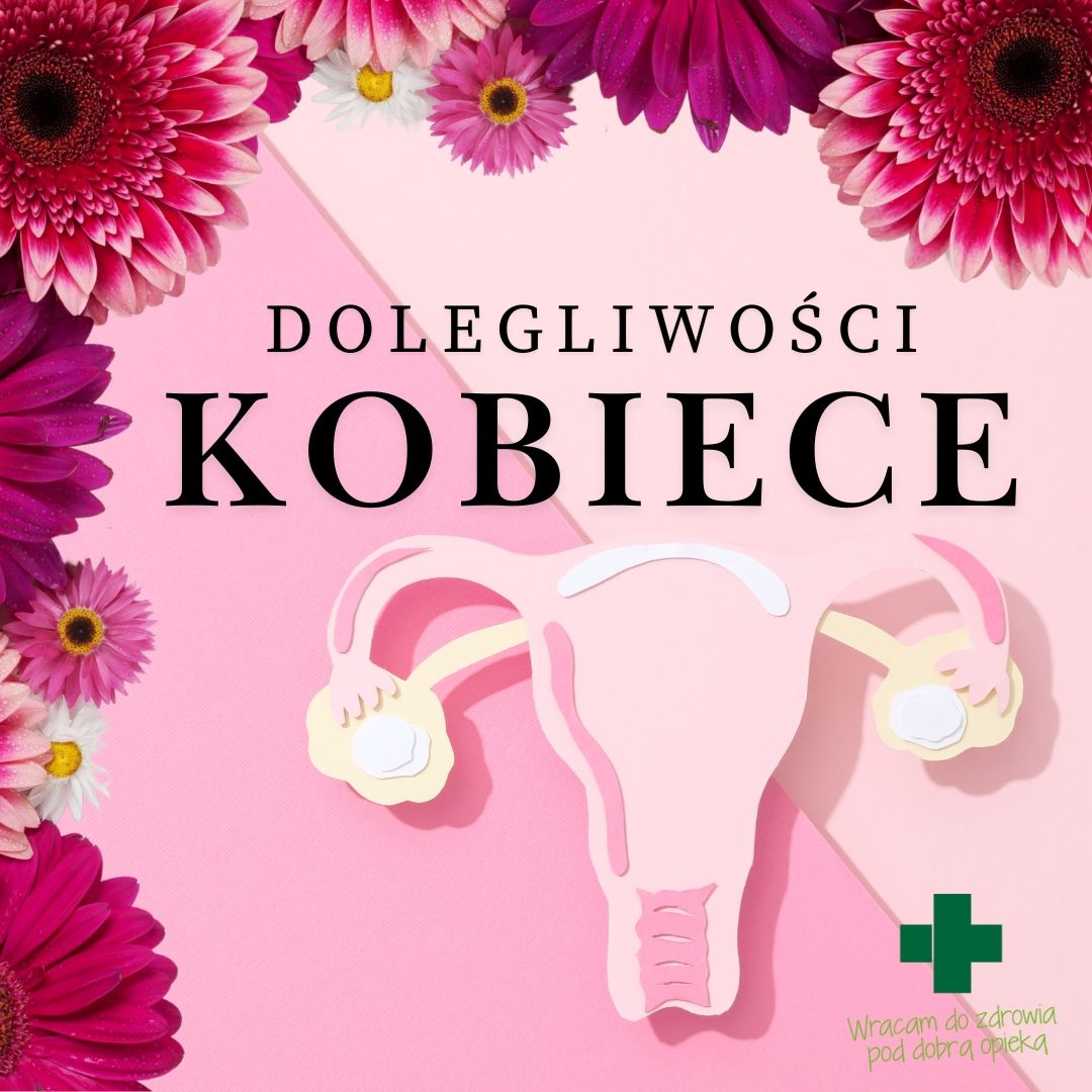 Preparaty na dolegliwości kobiece